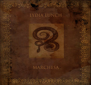 Marchesa , Lydia Lunch