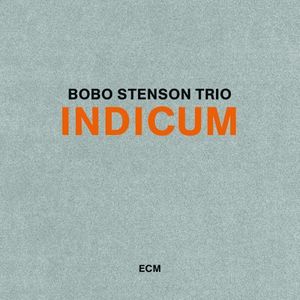 Indicum , Bobo Stenson