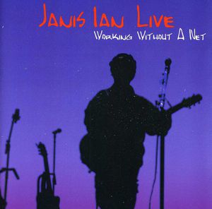 Live: Working Without a Net , Janis Ian