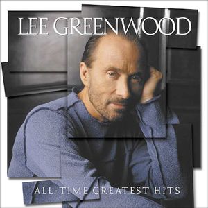 All Time Greatest Hits , Lee Greenwood