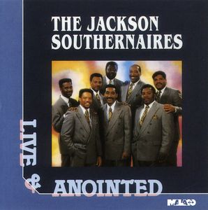 Live & Annointed , Jackson Southernaires
