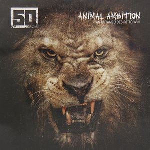 Animal Ambition: An Untamed Desire to Win , 50 Cent
