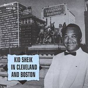 In Cleveland & Boston , Kid Sheik