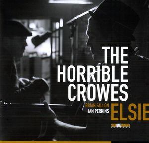 Elsie , The Horrible Crowes