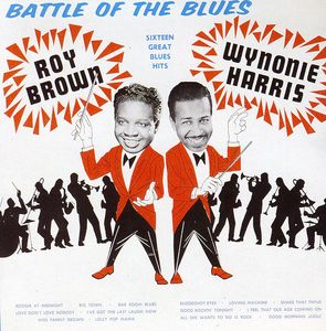 Battle of the Blues , Roy Brown