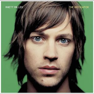 The Instigator , Rhett Miller