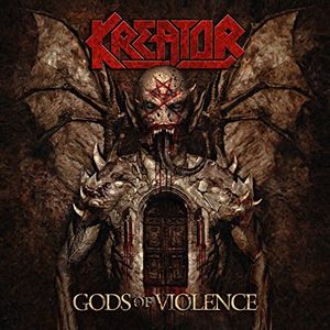 Gods Of Violence , Kreator