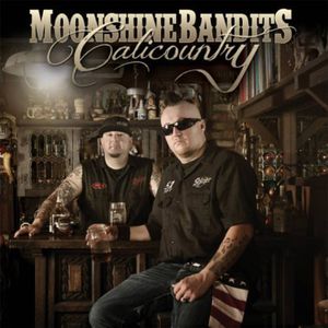 Calicountry , Moonshine Bandits