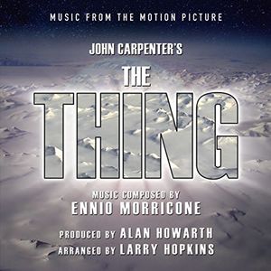 The Thing (Music from the Motion Picture) , Alan Howarth & Larry Hopkins