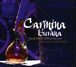 Carmina Burana , Obsidienne