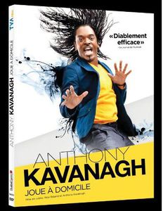 Anthony Kavanagh Joue a Domicile [Import]