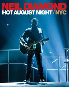 Hot August Night/ NYC: Live From Madison Square Garden , Neil Diamond