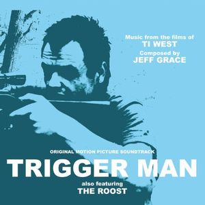 Trigger Man (Original Motion Picture Soundtrack) 