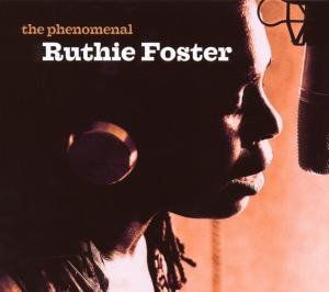 Phenomenal Ruthie Foster [Import] , Ruthie Foster