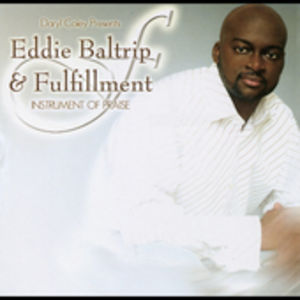 Instrument of Praise , Eddie Baltrip