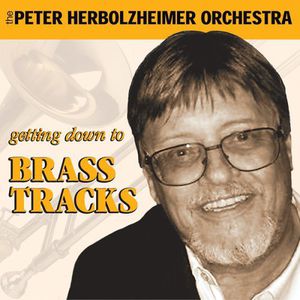 Getting Down to Brass Tracks , Peter Herbolzheimer