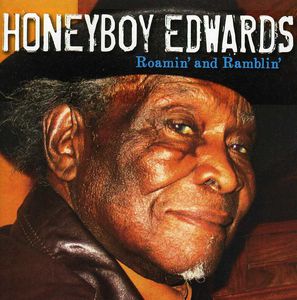 Roamin' and Ramblin' , David Honeyboy Edwards