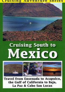 Cruising South to Mexico 
