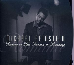 Romance On Film/ Romance On Broadway , Michael Feinstein