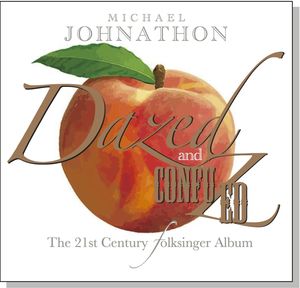 Dazed And Confuzed , Michael Johnathon