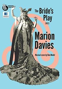 The Bride's Play , Marion Davies