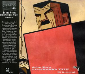 Filmworks Xxiii: El General (Original Soundtrack)