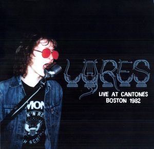 Live At Cantones, Boston 1982 , Lyres