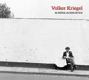 Schone Aussichten , Volker Kriegel