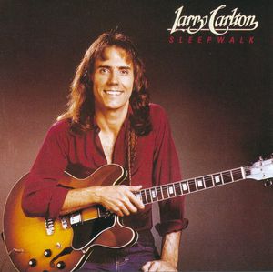 Sleepwalk [Import] , Larry Carlton