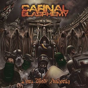 Liars Made Authority , Carnal Blasphemy