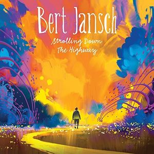 Strolling Down The Highway , Bert Jansch