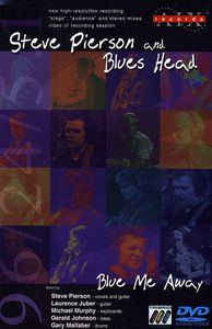 Blue Me Away , Steve Pierson