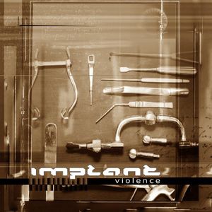 Violence , Implant