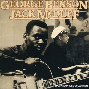 George Benson & Jack McDuff , George Benson