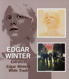 Entrance /  Edgar Winter's White Trash [Import] , Edgar Winter