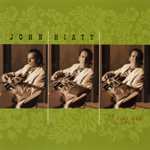 The Tiki Bar Is Open , John Hiatt