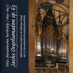 Six Organ Sonatas Op 65 , Matthias S