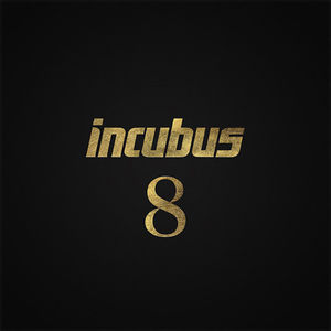 Incubus 8 , Incubus