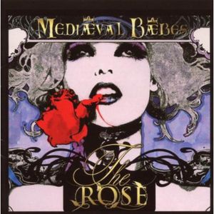 The Rose , Medi val B bes