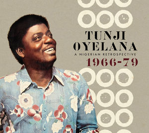 A Nigerian Retrospective 1966-79 , Tunji Oyelana