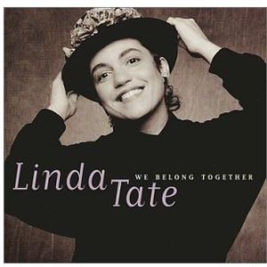 We Belong Together , Linda Tate