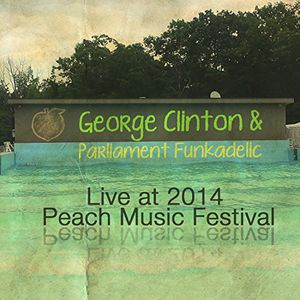 Live at Peach Music Festival 2014 , George Clinton & Parliament Funkadelic