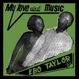 My Love & Music , Ebo Taylor
