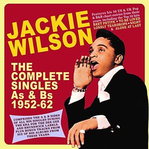 Complete Singles As & Bs 1952-62 , Jackie Wilson