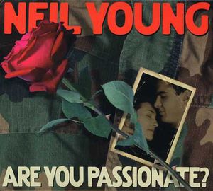 Are You Passionate , Neil Young