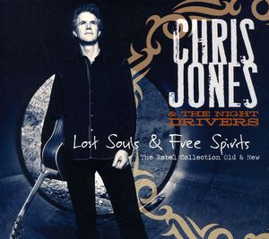 Lost Souls and Free Spirits: The Rebel Collection Old and New , Chris Jones