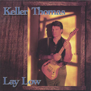 Lay Low , Keller Thomas