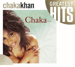 Greatest Hits , Chaka Khan