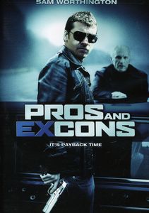 Pros and Ex-Cons , Sam Worthington