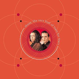 Shout: The Very Best of Tears for Fears